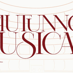 Autunno Musicale: presentato oggi  il nuovo cartellone !